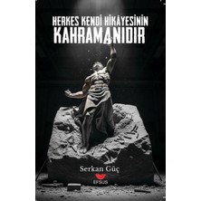 Efsus Yayınları Herkes Kendi Hikayesinin Kahramanıdır