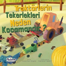 Teleskop Traktörlerin Tekerlekleri Neden Kocamandır? - Neden Serisi