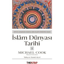 The Kitap Islâm Dünyası Tarihi 1 - Ortaya Çıkışından Anadolu Beylikleri Dönemine Kadar
