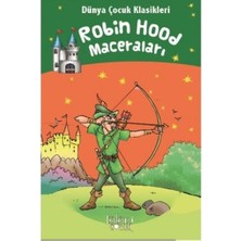 Koloni Çocuk Robin Hood Maceraları - Dünya Çocuk Klasikleri