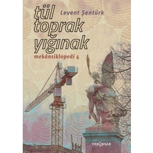Yeni İnsan Yayınevi Tül, Toprak, Yığınak