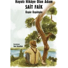 Hep Kitap Hayatı Hikaye Olan Adam Sait Faik