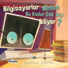 Teleskop Bilgisayarlar Neden Bu Kadar Çok Şey Biliyor? - Neden Serisi