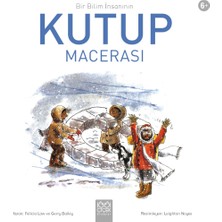 1001 Çiçek Kitaplar Bir Bilim Insanının Kutup Macerası
