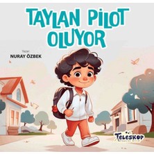 Teleskop Taylan Pilot Oluyor