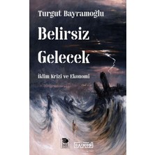 İmge Kitabevi Yayınları Belirsiz Gelecek
