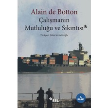 Çalışmanın Mutluluğu ve Sıkıntısı