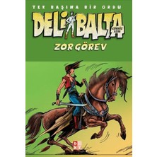 Babıali Kültür Yayıncılığı Deli Balta - Zor Görev