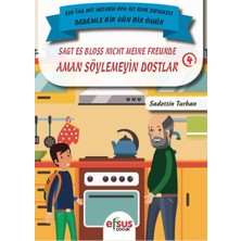 Efsus Yayınları Dedemle Bir Gün Bir Ömür - Aman Söylemeyin Dostlar 4