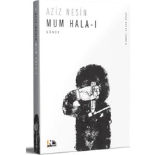 Nesin Yayınevi Mum Hala 1 - Ölümle Biten Eser
