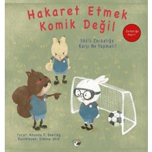 Minik Kuş Kitap Hakaret Etmek Komik Değil - Zorbalığa Hayır!