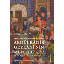 H Yayınları Behcetü'l Esrar'ın Ilk Türkçe Manzum Tercümesi: Abdülkadir Geylanî'nin Menkıbeleri