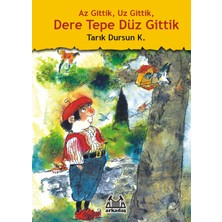 Arkadaş Yayınları Az Gittik, Uz Gittik, Dere Tepe Düz Gittik