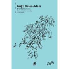 TeknoKapsül Ayrıntı Yayınları - Göğü Delen Adam / Erich Scheurmann