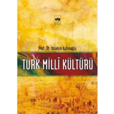 TeknoKapsül Ötüken Neşriyat Türk Milli Kültürü Ibrahim Kafesoğlu - Ibrahim Kafesoğlu