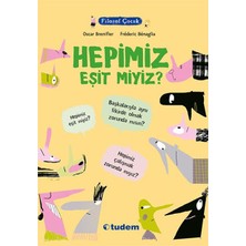 Tudem Yayın Grubu Filozof Çocuk - Hepimiz Eşit Miyiz?