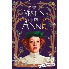 Ephesus Yayınları Yeşilin Kızı Anne 7 - Ciltsiz