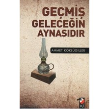 IQ Kültür Sanat Yayıncılık Geçmiş Geleceğin Aynasıdır