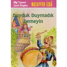 Bilgi Yayınevi Duyduk Duymadık Demeyin