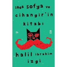 Timaş Yayınları 1868 Sofya ve Cihangir’in Kitabı Romanı Ciltsiz 224 Sayfa Türkçe
