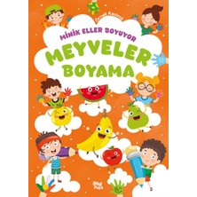 Bilgi Park Minik Eller Boyuyor – Meyveler Boyama Kitabı (Örnek Resimli)