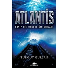 Pegasus Yayınları Atlantis - Kayıp Bir Uygarlığın Sırları