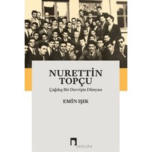 Dergah Yayınları Nurettin Topçu-Çağdaş Bir Dervişin Dünyası