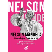 Erdem Çocuk Ben Kimim? Nelson Mandela Özgürlüğün Sembol Ismi