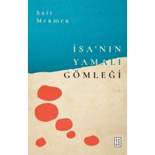 Ketebe Yayınları Isa’nın Yamalı Gömleği
