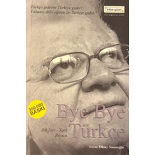 Bilim+Gönül Bye Bye Türkçe