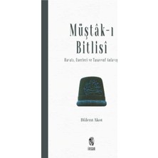 İnsan Yayınları Müştak-I Bitlisi  Hayatı, Eserleri ve  Tasavvuf Anlayışı