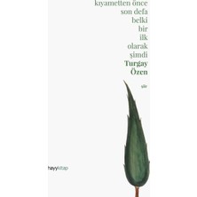 Hayy Kitap Kıyametten Önce Son Defa Belki Bir Ilk Olarak Şimdi (Ciltli)