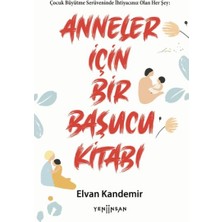 Yeni İnsan Yayınevi İnsan Yayınevi Anneler İçin Bir Başucu Kitabı Türkçe 2020 Yılı Yayın