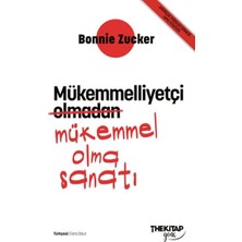 The Kitap Mükemmelliyetçi Olmadan Mükemmel Olma Sanatı