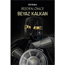 Luna Yayınları Bizden Önce Beyaz Kalkan