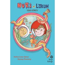 Hep Kitap Nuri ve Lokum; Yeni Görev