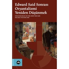 Vakıfbank Kültür Yayınları Edward Said Sonrasi Oryantalizmi Yeniden Düşünmek