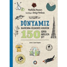 Orenda Dünyamız Hakkında Bilmeniz Gereken 150 Süper Akıllıca Şey