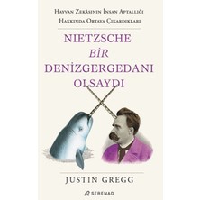 Serenad Yayınevi Nietzsche Bir Denizgergedanı Olsaydı