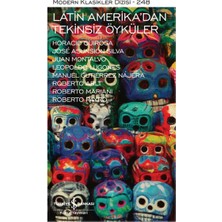 İş Bankası Kültür Yayınları Latin Amerika'dan Tekinsiz Öyküler  - Modern Klasikler Dizisi (Ciltli)