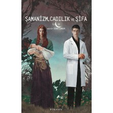 Pinhan Yayıncılık Şamanizm, Cadılık ve Şifa