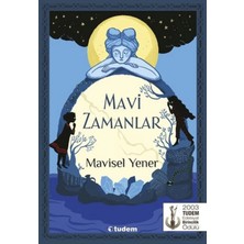 TeknoKapsül Tudem Yayınları Mavi Zamanlar Mavisel Yener