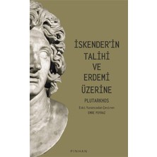 Pinhan Yayıncılık Iskender'in Talihi ve Erdemi Üzerine