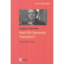 Metis Yayınları Nasıl Bir Zamanda Yaşıyoruz?
