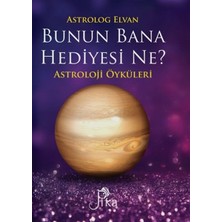 Pika Yayınevi Bunun Bana Hediyesi Ne? - Astroloji Öyküleri