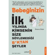 Yakamoz Yayınları Bebeğinizin Ilk Yılında Kimsenin Size Söylemediği Boktan Şeyler