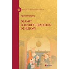 İbn Haldun Üniversitesi Yayınları Islamic Scientific Tradition In History