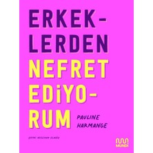 Mundi Kitap Erkeklerden Nefret Ediyorum