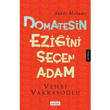 Domatesin Eziğini Seçen Adam