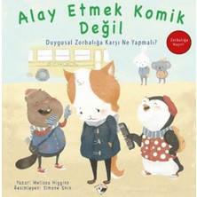 Minik Kuş Kitap Alay Etmek Komik Değil - Zorbalığa Hayır!